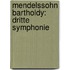 Mendelssohn Bartholdy: Dritte Symphonie