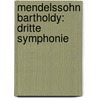 Mendelssohn Bartholdy: Dritte Symphonie door Matthias Falke