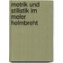Metrik und Stilistik im Meler helmbreht
