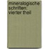 Mineralogische Schriften: vierter Theil