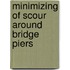 Minimizing of Scour around Bridge Piers