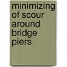 Minimizing of Scour around Bridge Piers door Mosaad Khadr