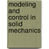 Modeling and Control in Solid Mechanics