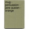 Mug - Persuasion - Jane Austen - Orange by Penguin Merchandise