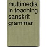 Multimedia in Teaching Sanskrit Grammar door Dr. Hiralkumar M. Barot