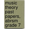 Music Theory Past Papers, Abrsm Grade 7 door Associated Board of the Royal Schools of