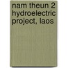 Nam Theun 2 Hydroelectric Project, Laos door Jiaoni Zhou