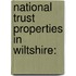 National Trust Properties in Wiltshire: