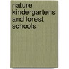 Nature Kindergartens and Forest Schools door Claire Warden