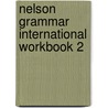 Nelson Grammar International Workbook 2 door Wendy Wren