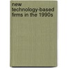 New Technology-Based Firms In The 1990S door Raymond P. Oakey