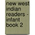 New West Indian Readers - Infant Book 2