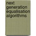 Next generation equalisation algorithms