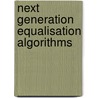 Next generation equalisation algorithms door AntoníN. Hermánek