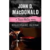 Nightmare in Pink: A Travis McGee Novel by John D. MacDonald
