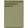 Non-Governmental Organizations Based In by Books Llc