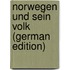Norwegen Und Sein Volk (German Edition)