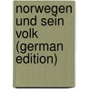 Norwegen Und Sein Volk (German Edition) door Forester Thomas