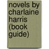 Novels by Charlaine Harris (Book Guide)