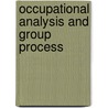 Occupational Analysis and Group Process door Jean W. Solomon