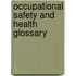 Occupational Safety And Health Glossary