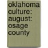 Oklahoma Culture: August: Osage County