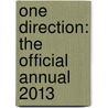 One Direction: the Official Annual 2013 door One Direction