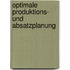 Optimale Produktions- Und Absatzplanung