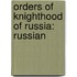 Orders of Knighthood of Russia: Russian