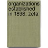 Organizations Established in 1898: Zeta by Books Llc