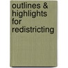 Outlines & Highlights For Redistricting by Cram101 Textbook Reviews