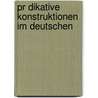 Pr Dikative Konstruktionen Im Deutschen door Elisabeth Eidner