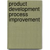 Product Development Process Improvement door Andy-Al-Affendi Abdullah