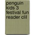 Penguin Kids 3 Festival Fun Reader Clil