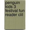 Penguin Kids 3 Festival Fun Reader Clil door Barbara Ingham