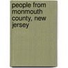 People from Monmouth County, New Jersey door Books Llc