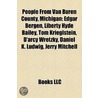 People from Van Buren County, Michigan: by Books Llc