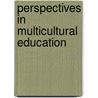 Perspectives in Multicultural Education by Bernice Bass de Martinez
