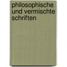 Philosophische und vermischte Schriften door Schleiermacher