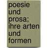 Poesie Und Prosa; Ihre Arten Und Formen door J. Methner