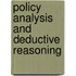 Policy Analysis and Deductive Reasoning