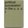 Political Succession In The U. S. S. R. door M. Rush