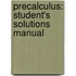 Precalculus: Student's Solutions Manual
