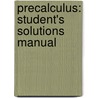 Precalculus: Student's Solutions Manual door Rosemary M. Karr