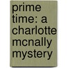 Prime Time: A Charlotte McNally Mystery by Hank Phillippi Ryan