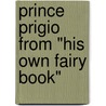 Prince Prigio From "His Own Fairy Book" by Andrew Lang
