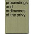 Proceedings And Ordinances Of The Privy