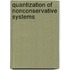 Quantization Of Nonconservative Systems