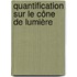 Quantification sur le cône de lumière