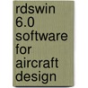 Rdswin 6.0 Software For Aircraft Design by Daniel P. Raymer